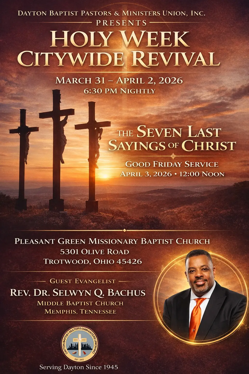 2026 Holy Week Citywide Revival — March 31 to April 2 — Rev. Dr. Selwyn Q. Bachus — Pleasant Green Missionary Baptist Church, Trotwood OH